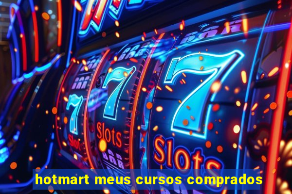 hotmart meus cursos comprados